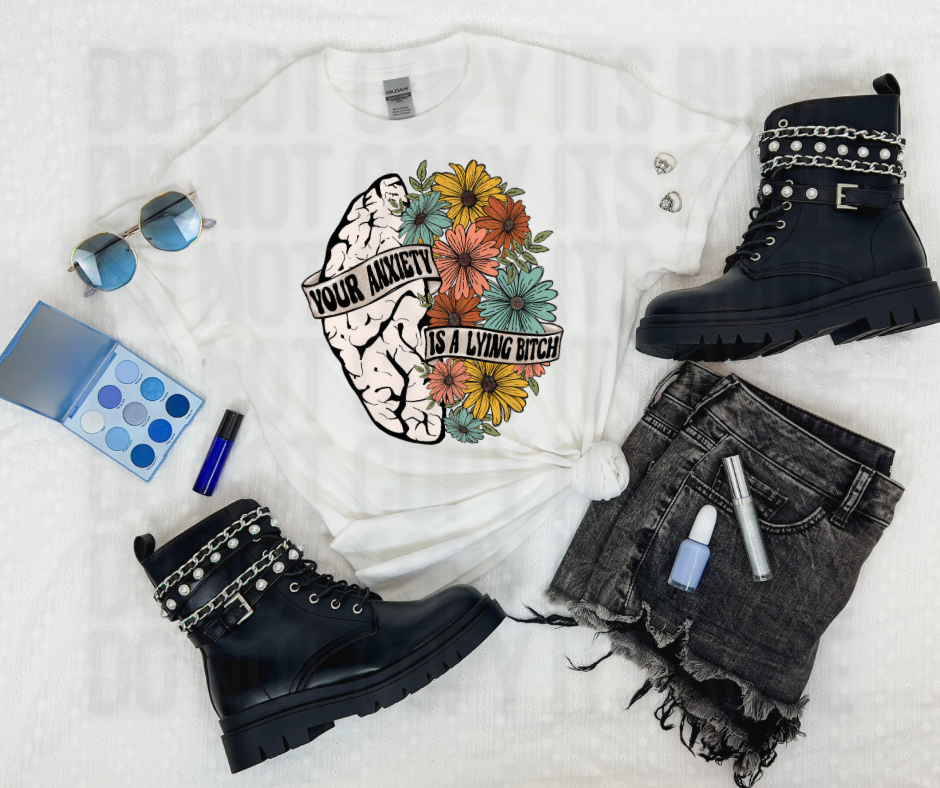 Anxiety is a Lying Bitch