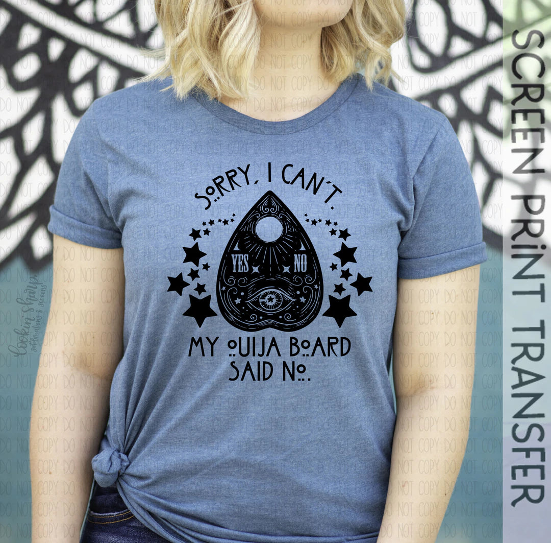 My Ouija Board Said No