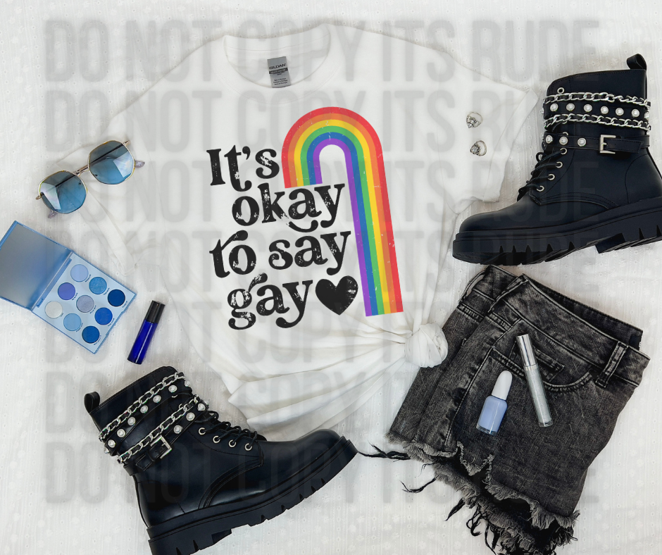 Okay to Say Gay Tee