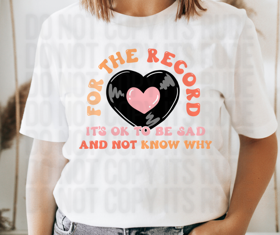 Okay to be Sad Tee