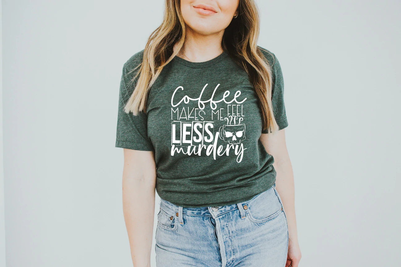 Coffee Makes Me Less Murdery White