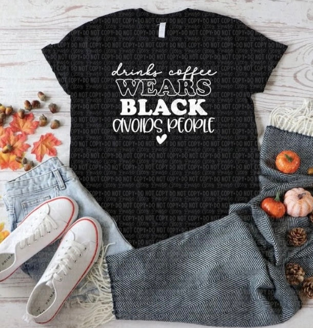 Drinks Coffee. Wears Black. Avoids People.