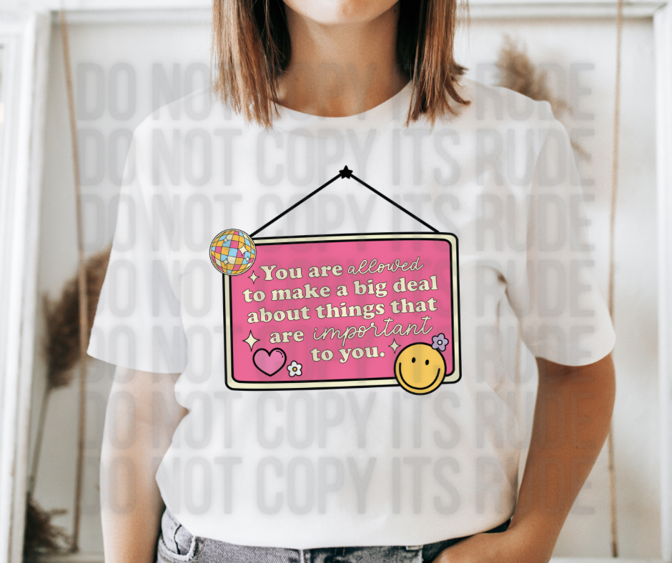 Make a big deal tee