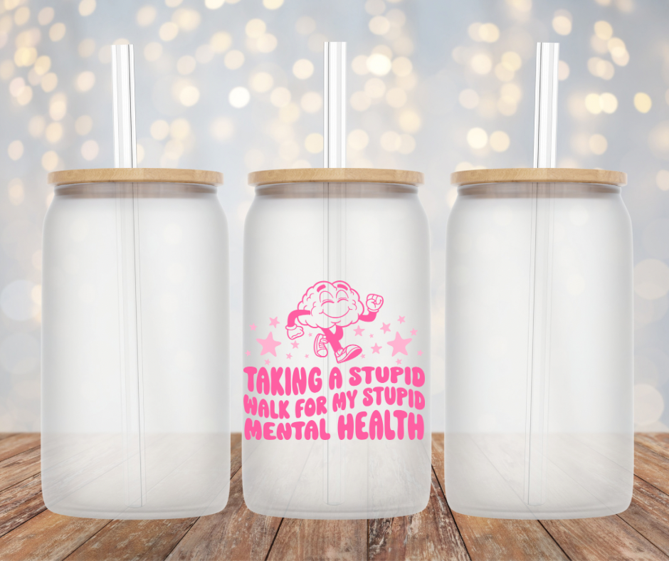 Mental Health Walk Glass