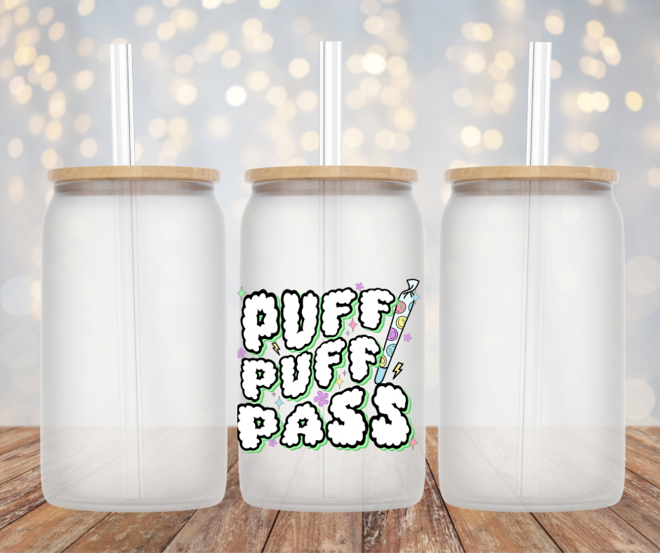 Puff Puff Pass Glass