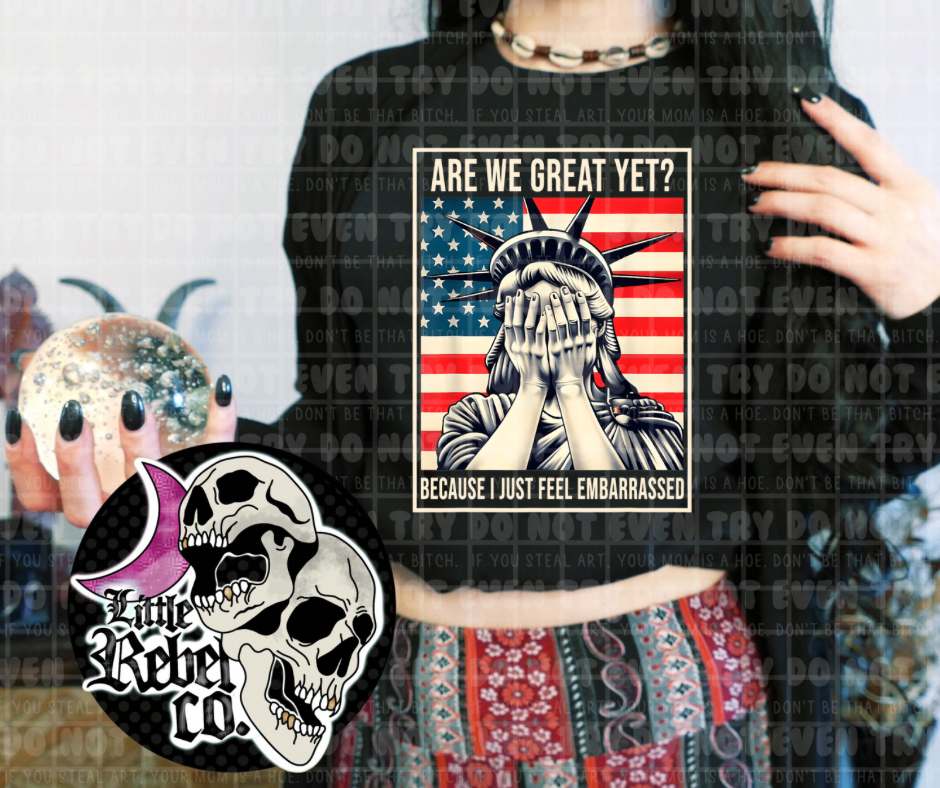Are We Great Yet? tee