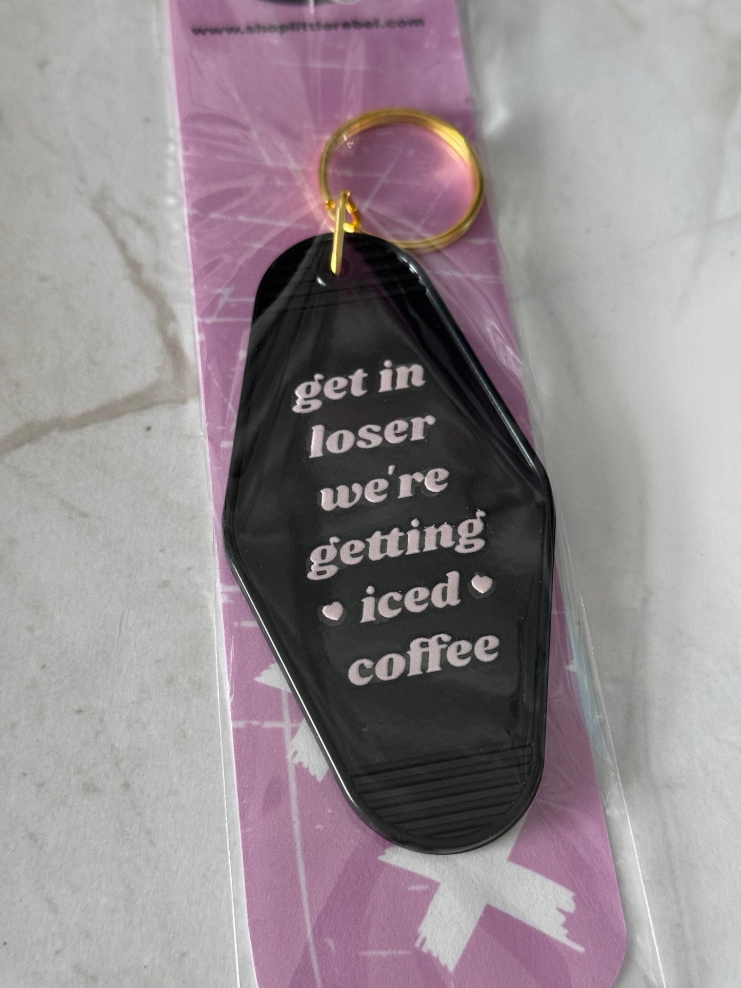 Get in Loser Motel Keychain