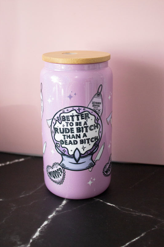 Rude Bitch Can Glass