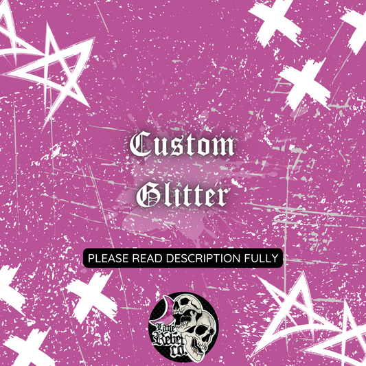 Custom Glitter