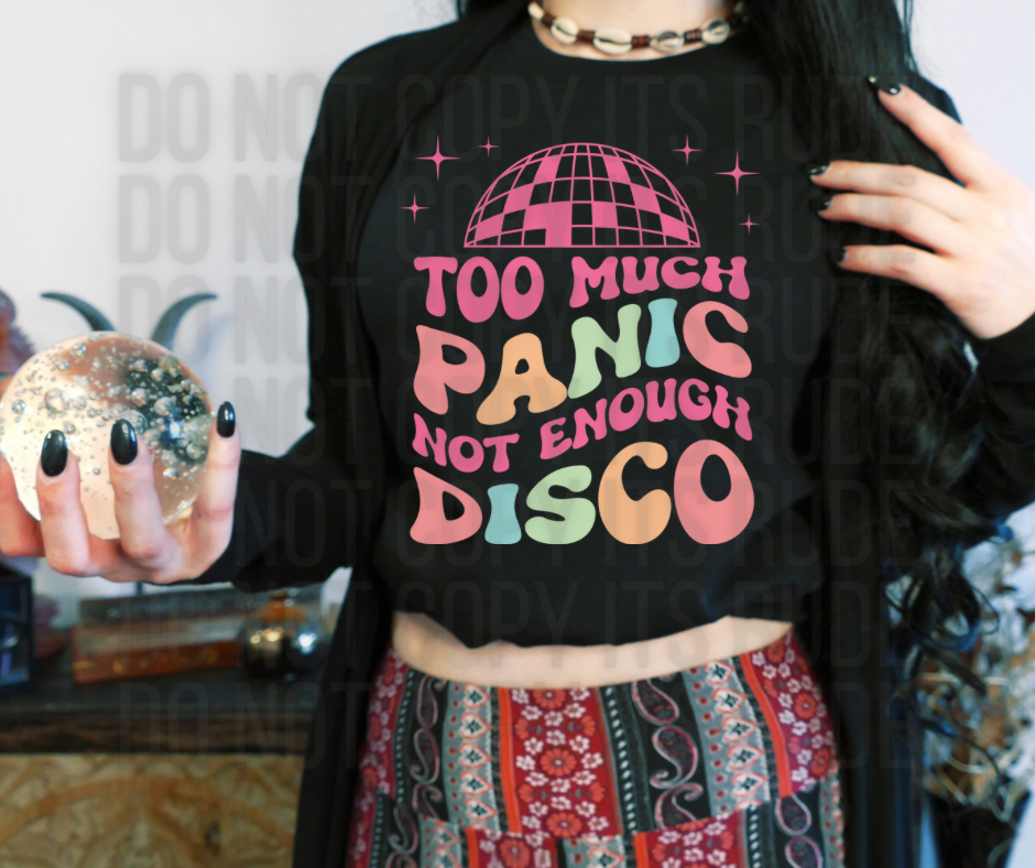 Too Much Panic, Not Enough Disco Tee