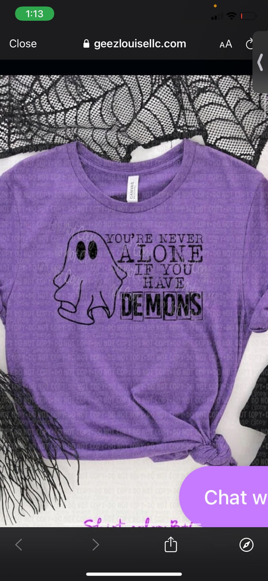 Never Alone If You Have Demons