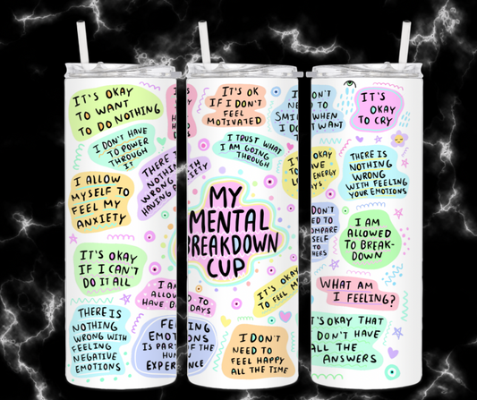 Mental Breakdown Tumbler